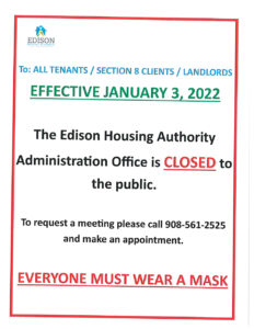 The Edison Housing Authority Administration Office is Closed to the public.